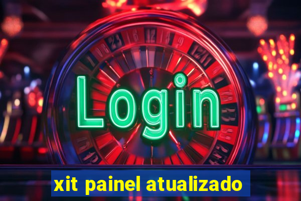 xit painel atualizado